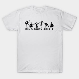 Mind. Body. Spirit. T-Shirt